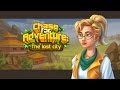 Chase for adventure the lost city