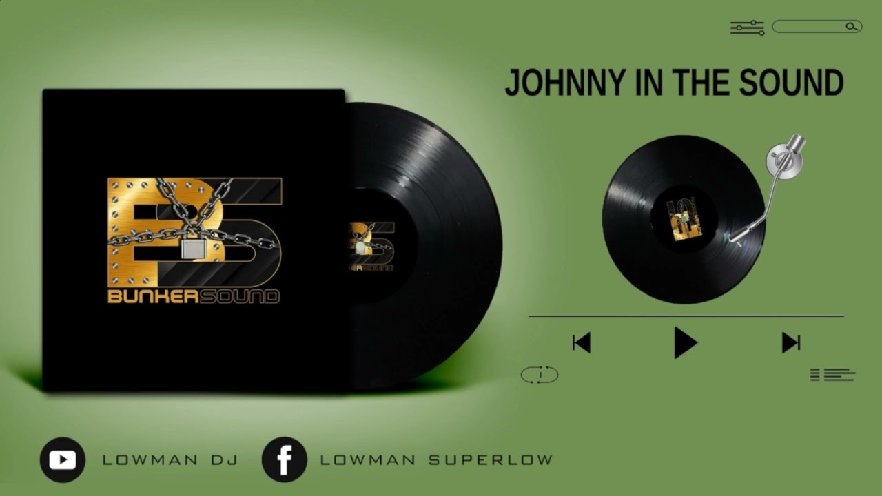 LOWMAN DJ -JOHNNY IN THE SOUND-