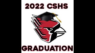 2022 CSHS Graduation