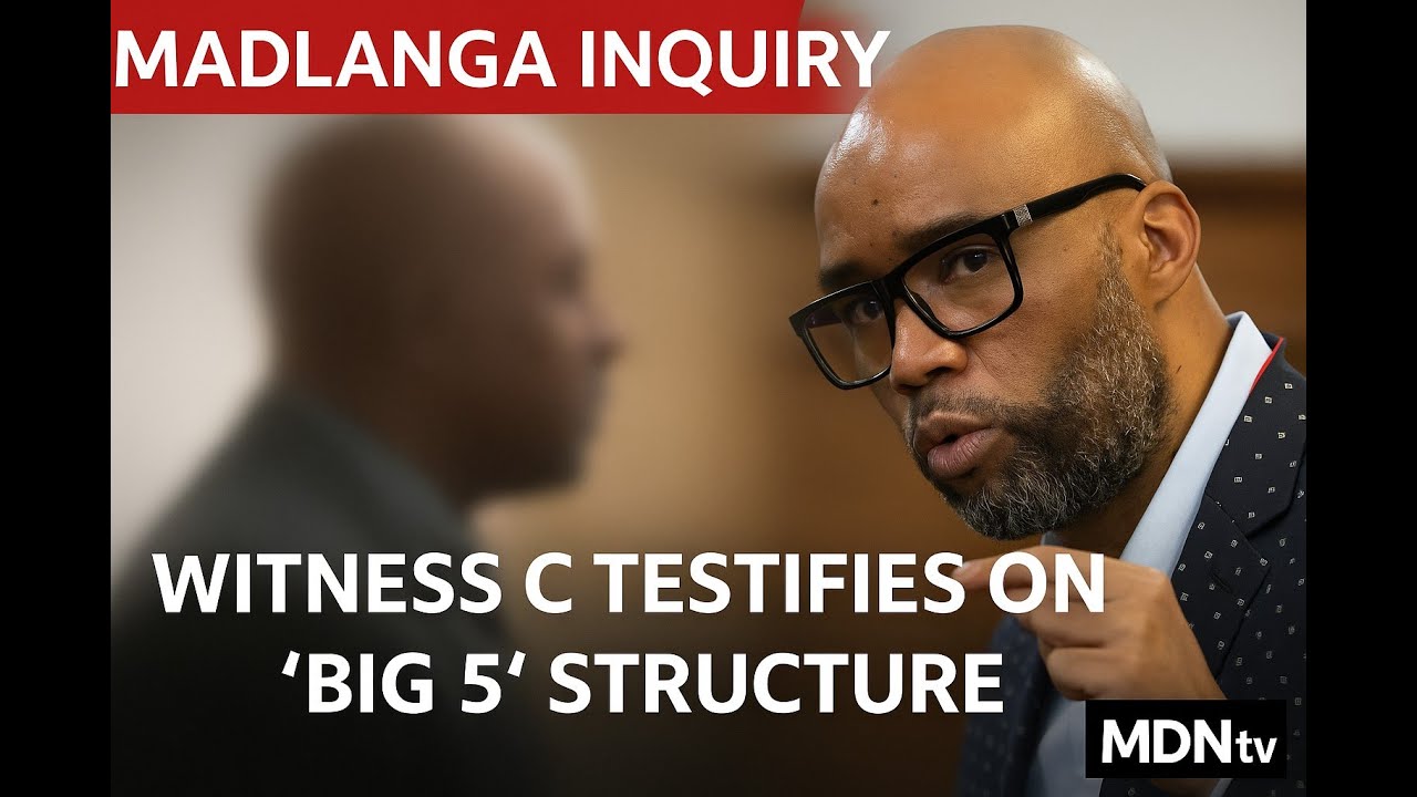Witness C Testifies on ‘Big 5’ Structure | Madlanga Commission Exposes Hidden Power Network