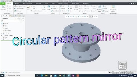 Lecture (10), Circular pattern mirror/Creo #Pro-E complete course Online classes