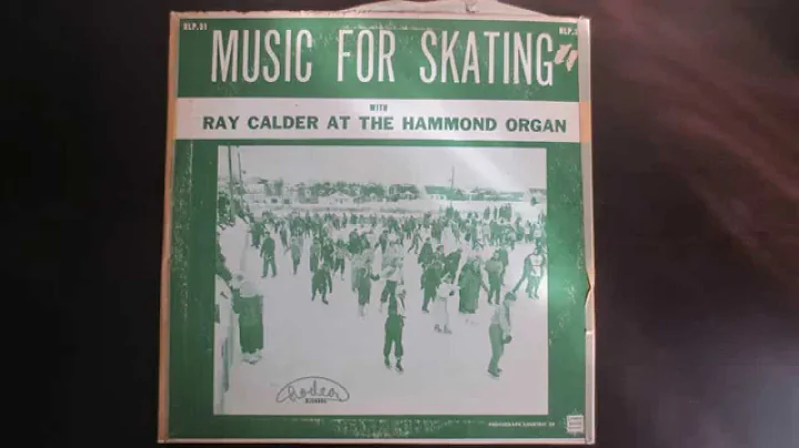 Music For Skating With  Ray Calder At The Hammond ...