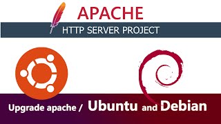 Upgrade Apache /  Ubuntu and Debian Linux