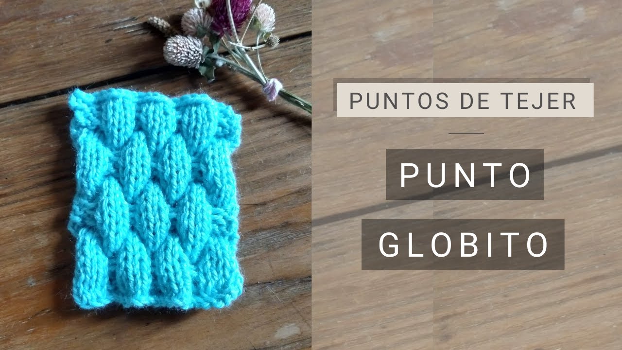 Tejer punto globito con Lucila 🧶 Puntos fáciles y lindos