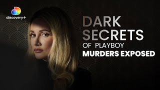 The Playboy Mansion's Dark Secrets Exposed!| The Playboy Murders | Discovery+