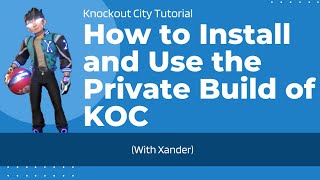 How To Install and Setup the Knockout City Private Server Build  (With Xander)