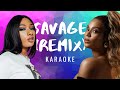 Savage Remix Ft. Beyonce Karaoke