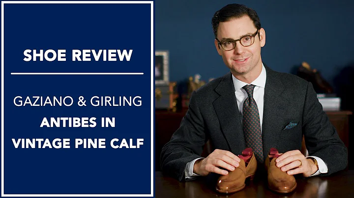 Gaziano & Girling Dress Shoe Review - Antibes in V...