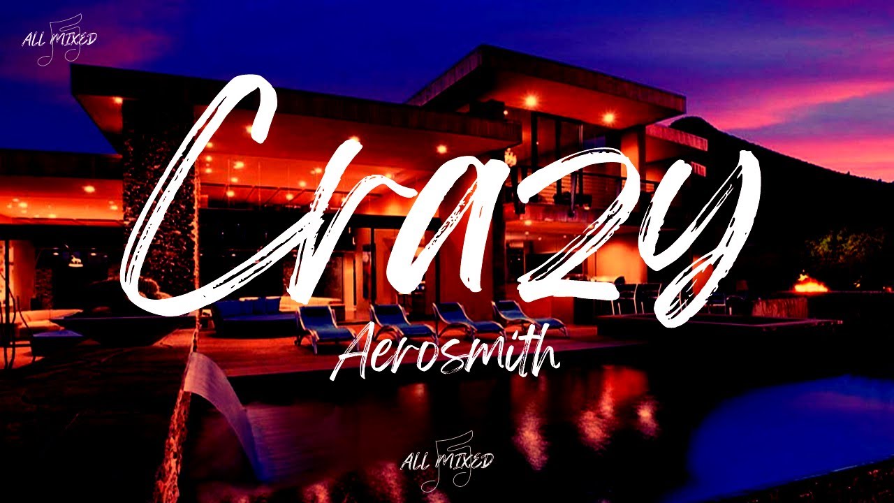 Crazy Lyrics - Aerosmith - Only on JioSaavn