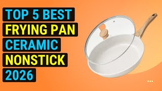 Top 5 Best Frying Pan Ceramic Nonstick 2026 | Eco-Friendly Ceramic Pans