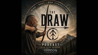 The Draw Podcast  Ep 3 - The Bow Never Lies