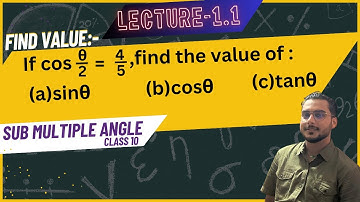 Lecture 1.1//Sub-Multiple angle//Trigonometry//class 10// O.Math