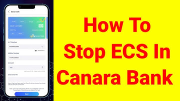 How To Stop ECS In Canara Bank