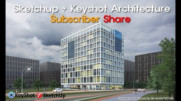 Sketchup + Keyshot Exterior Workflow