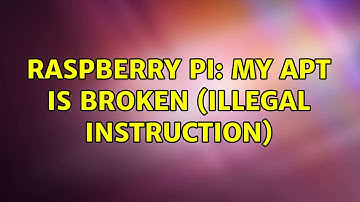 Raspberry Pi: My apt is broken (Illegal instruction) (2 Solutions!!)
