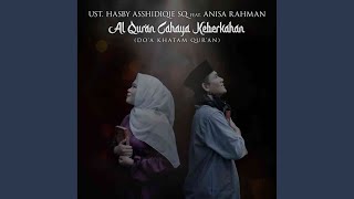 Alquran Cahaya Keberkahan (Doa Khatam Alquran) (feat. Ustadz Hasby Asshidiqie)