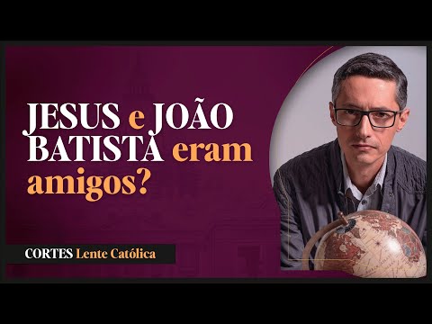 JOÃO BATISTA e JESUS se conheciam? | Raphael Tonon - Cortes Lente Católica