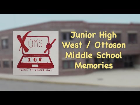 Memories of Junior High West / Ottoson Middle School