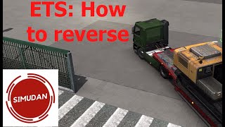 Euro Truck Simulator 2: How to reverse park screenshot 4