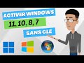 Activer windows 11 10 8 7 sans cl dactivation gratuit