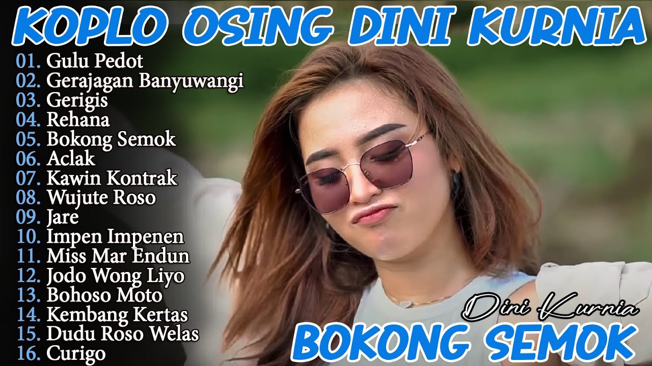 DINI KURNIA TERBARU - GULU PEDOT, GERAJAGAN, ACLAK - FULL ALBUM LAGU OSING BANYUWANGI TERBAIK