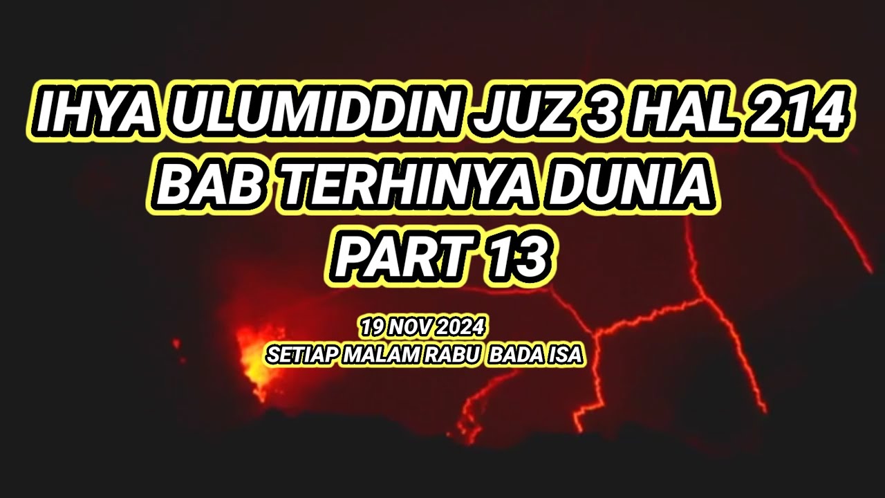 BAB TERHINYA DUNIA PART 13 KAJIAN KITAB IHYA ULUMIDDIN JUZ 3