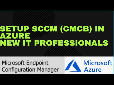 Setup SCCM (CMCB) in AZURE - New IT Professionals