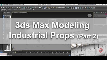3Dsmax Tutorials, Learn 3D Modeling Industrial Props from Scratch in 3dsmax(Part 2)