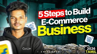 How to Start Your Own E-Commerce Business in 2026 (Step-by-Step Guide) Tamil