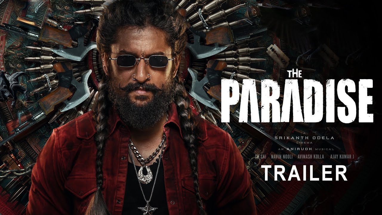 The Paradise Official Trailer | Nani | Srikanth Odela | Anirudh