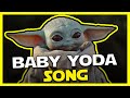 Baby yoda star wars song