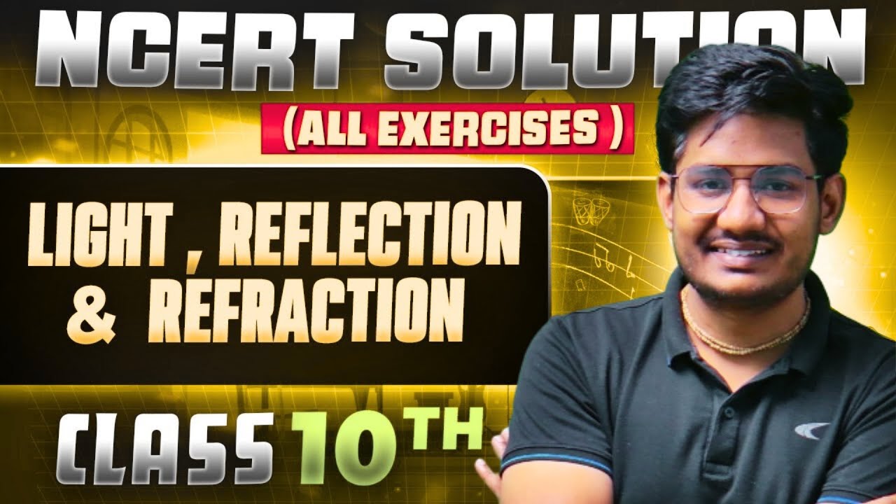 Class 10 Science | NCERT Solutions - LIGHT Reflection and Refraction | green board