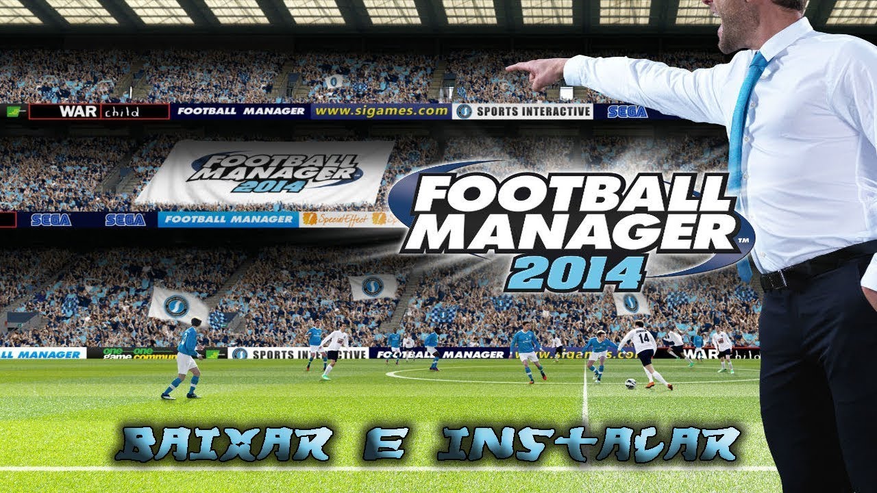 fifa football manager 2014 download fifa football manager 2014 download
