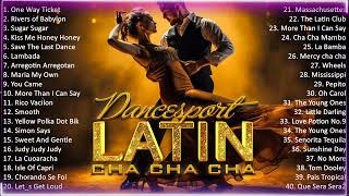 Sweet Latin Dance Cha Cha Cha Music 2024 Playlist Old Latin Cha Cha Cha Songs Of All Time #2474