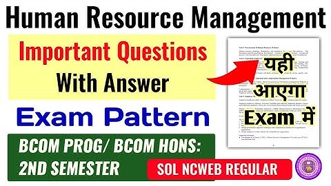 Human Resource Management Important Questions Answer Bcom Prog/ Bcom Hons 2nd Semester SOL DU Ncweb