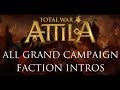 Total War: Attila - All Grand Campaign Faction Intros/Briefings