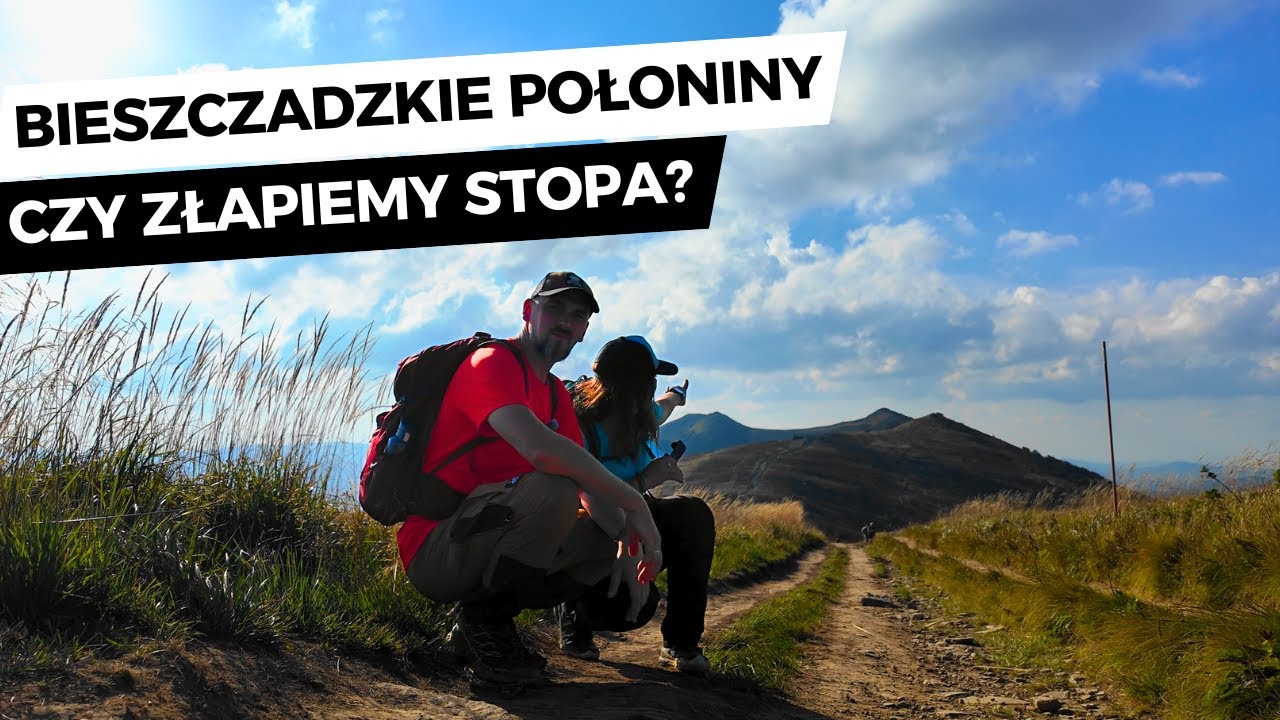#61 Połoniny: Caryńska i Wetlińska – widoki, naleśniki i powrót stopem.