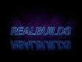 Have you got a RealBuilds?