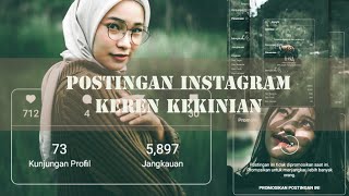 POSTINGAN INSTAGRAM KEREN KEKINIAN ||TUTORIAL INDONESIA