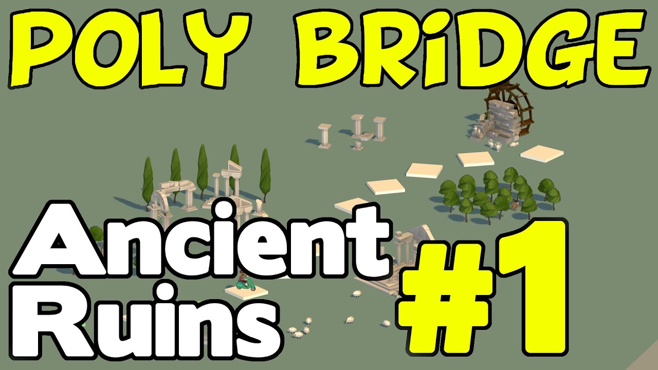 Poly Bridge Walkthrough - Ancient Ruins 1 of 12 (20m Double Overpass)