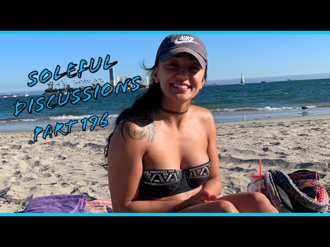 Soleful Discussions Part 196