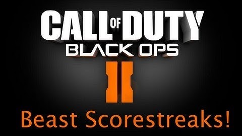 Black Ops 2: Beast Scorestreak Setup - Kill Confirmed