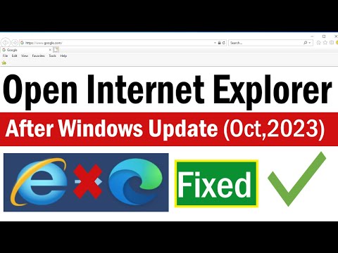 How to Fix Internet Explorer Open But Opens Microsoft Edge After Windows Update (October 2023)