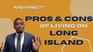 Pros and Cons of Living on Long Island | Long Island The BEST Place to Live?