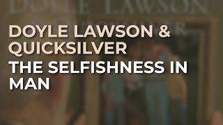 Watch Doyle Lawson The Selfishness In Man video