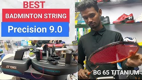 Best Badminton string | Yonex Precision 9.0 | How to string a badminton racket | pro racket stringer