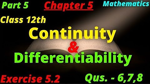Continuity and Differentiability||Class 12th Ex. -5.2 Part 4|Chain Rule|Class 12th CBSE Mathematics|