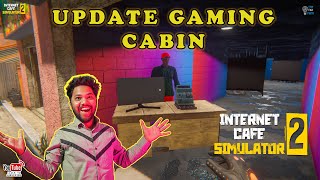 GAMING CABIN IN OUR INTERNET CAFE