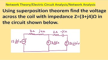 Using superposition theorem find the voltage across  Z=(3+j4)Ω