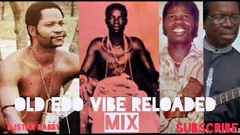 Edo Benin Latest Old Music Reloaded Mix By Djstar Babby ft Collins Oke,Akaba Man,sir Patrick idahosa